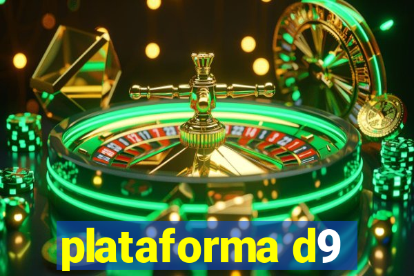 plataforma d9